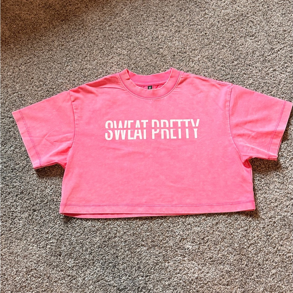 NWOT - “Sweat Pretty” Women’s Cropped Pink T-Shirt